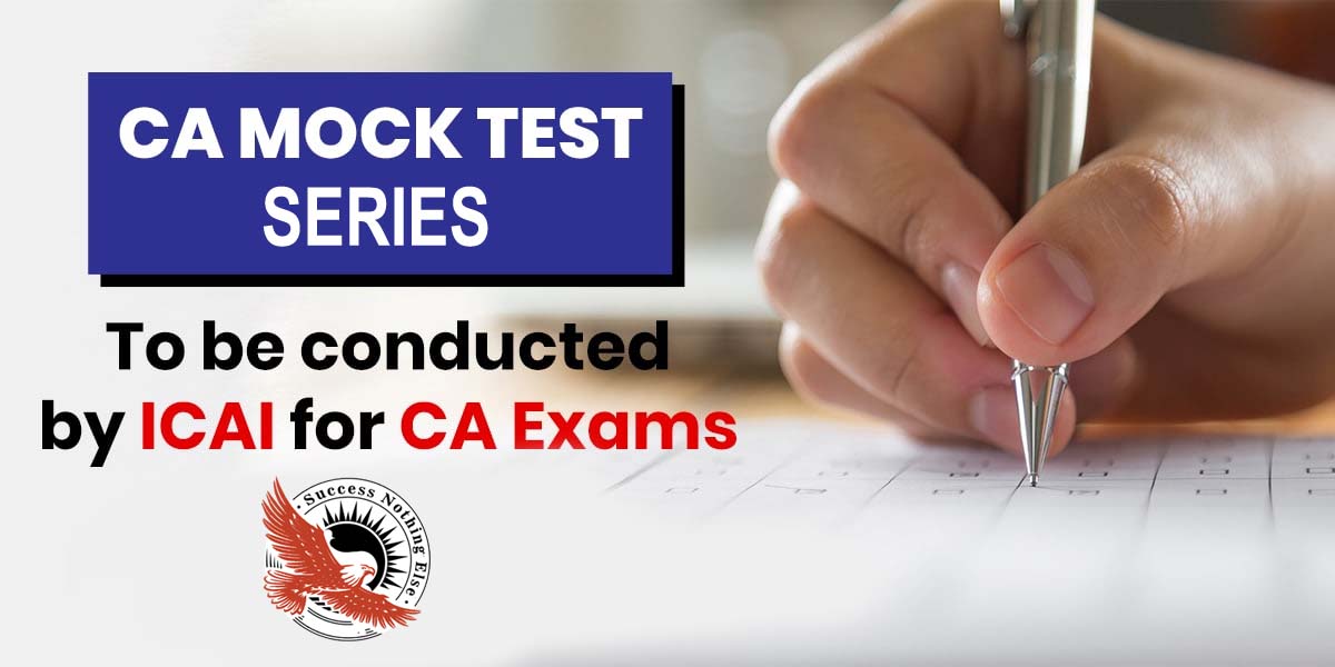 ENROLL NOW FOR THE ONLINE CA MOCK TEST SERIES TO CRACK CA EXAM